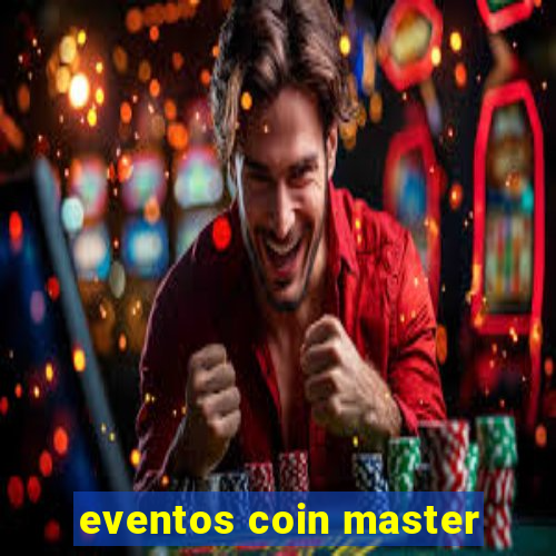 eventos coin master